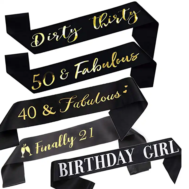 Finally 21 Dirty Thirty 40 50 Fabulous Birthday Girl Sash Happy 21st 30th 40th 50th Party Decoration Favor Photo Prop Gift Party Diy Decorations Aliexpress