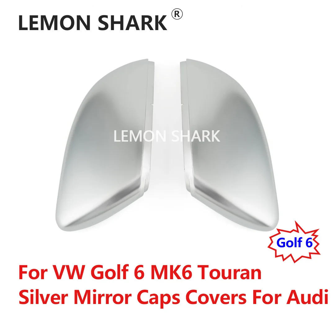 

LEMON SHARK Car Matt Chrome Mirror Covers Cap Rearview Silver Side Mirror Cover For VW Golf 6 MK6 GTI R20 Touran