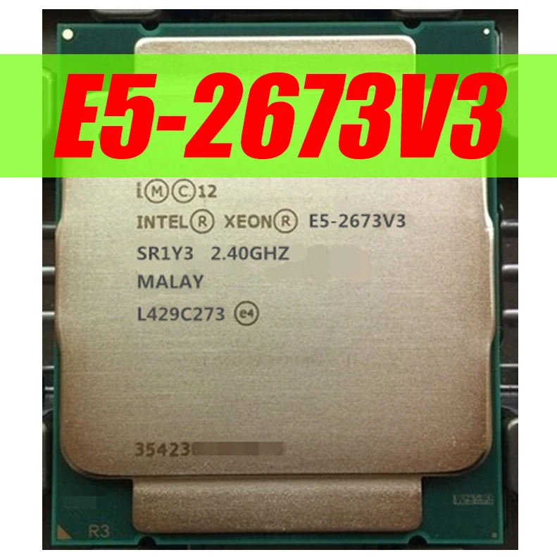 Intel ЦП Xeon E5-2673V3 2,4 ГГц 12 ядер возможностью погружения на глубину до 30 м LGA2011-3 E5-2673 V3 процессор E5 2673V3 E5 2673 V3 SR1Y3 X99