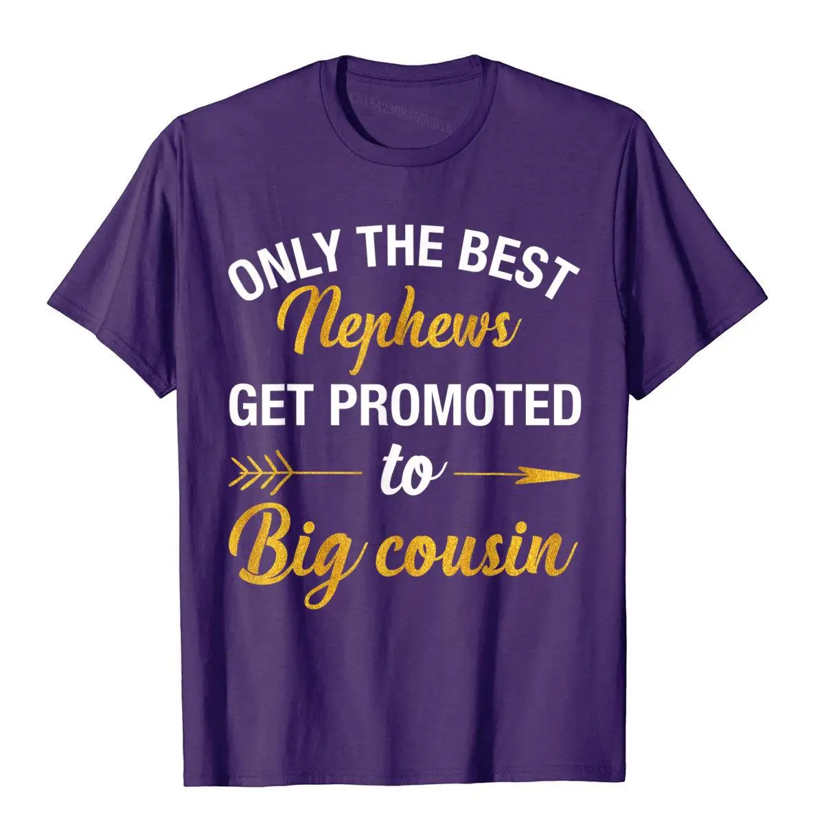 Only the Best Nephews Get Promoted to Big Cousin T-Shirt T-Shirt__97A1517purple
