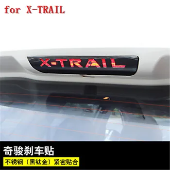 

For NISSAN X-TRAIL T32 XTRAIL 2014 to 2019 stainless steel high brake lamp decoration patch Car styling