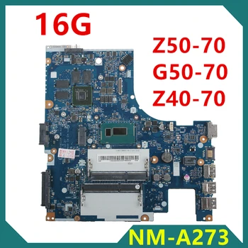 

New Notebook Mainboard For Lenovo IdeaPad Z50-70 G50-70 Z40-70 For Laptop Motherboard NM-A273 i3 i5 CPU Socket G1 HDMI+VGA
