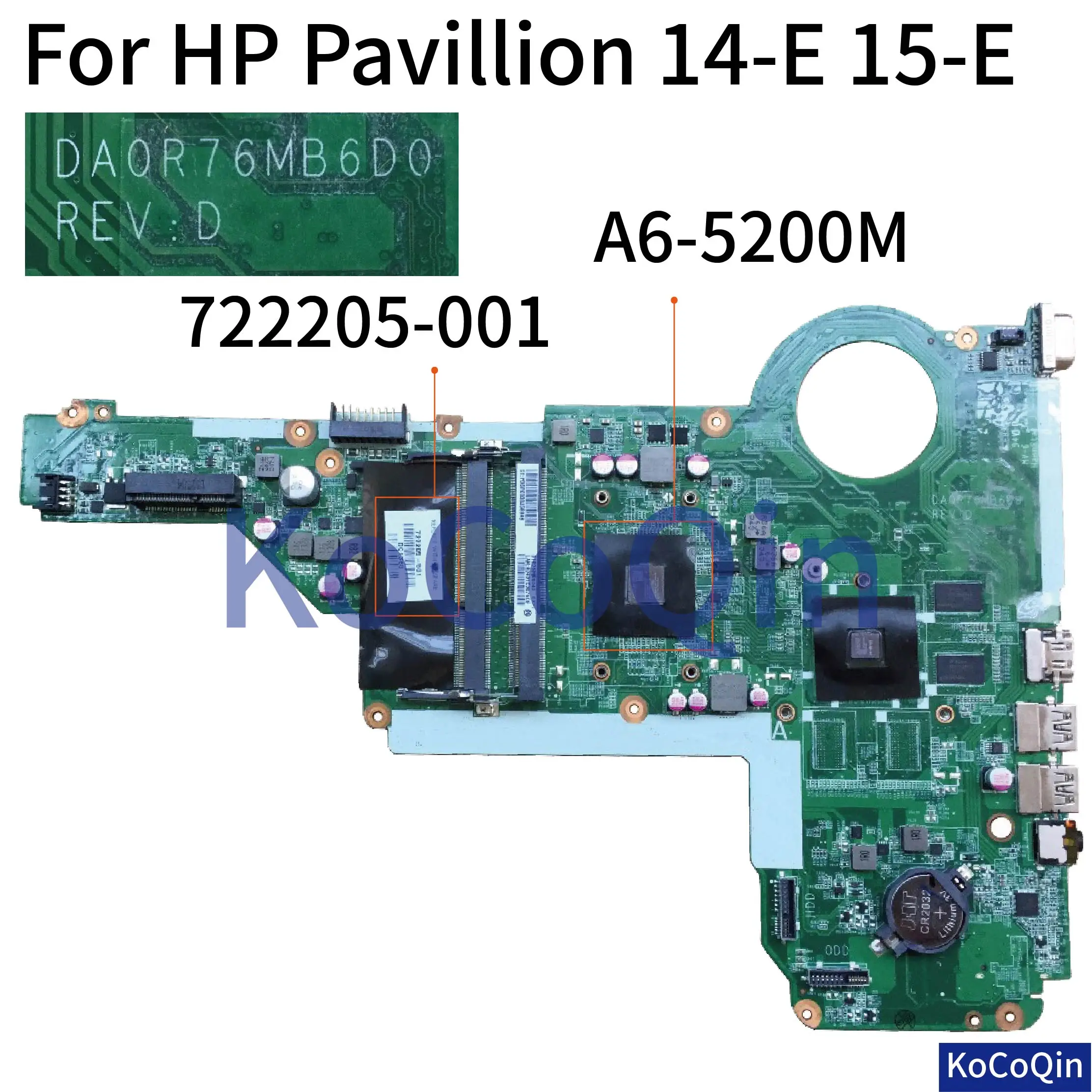 KoCoQin материнская плата для ноутбука HP павильон 14-E 15-E 17-E A6-5200M 722205-001 722205-601 DA0R76MB6D0 1G |