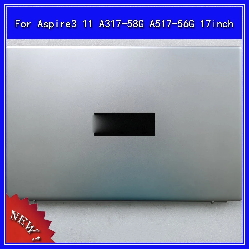 

Задняя крышка для ноутбука, верхняя крышка, чехол для ACER аспири3 11 A317-58G A517-56G 17Inch A Shell