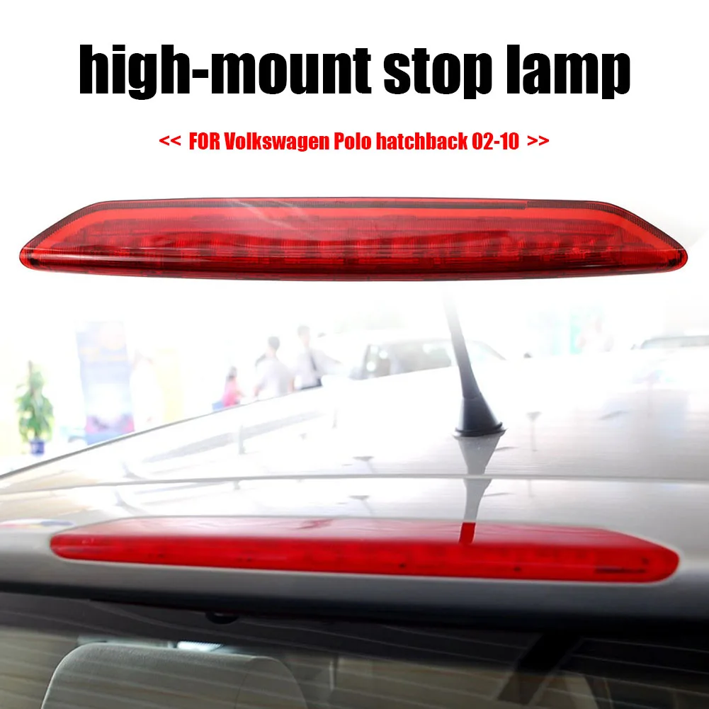 Third Brake Light For Volkswagen Polo Hatchback 0210 Tail Light