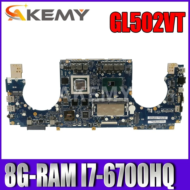 Материнская плата для ноутбука ASUS ROG Strix GL502VT оригинальная материнская 8G-RAM I7-6700HQ