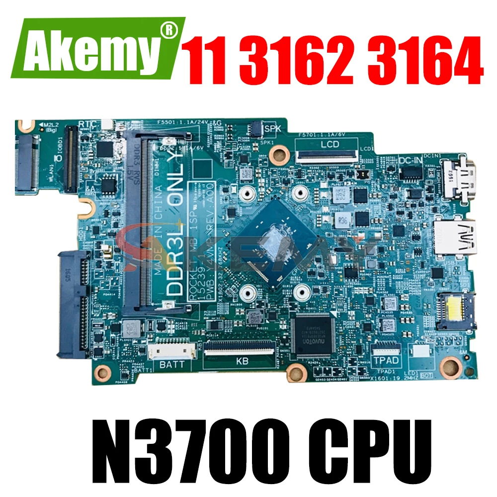 Akemy 15239-1 Y4VMP N3700 Процессор для Dell Inspiron 11 3162 3164 Материнская плата ноутбука CN-067YYK 67YYK