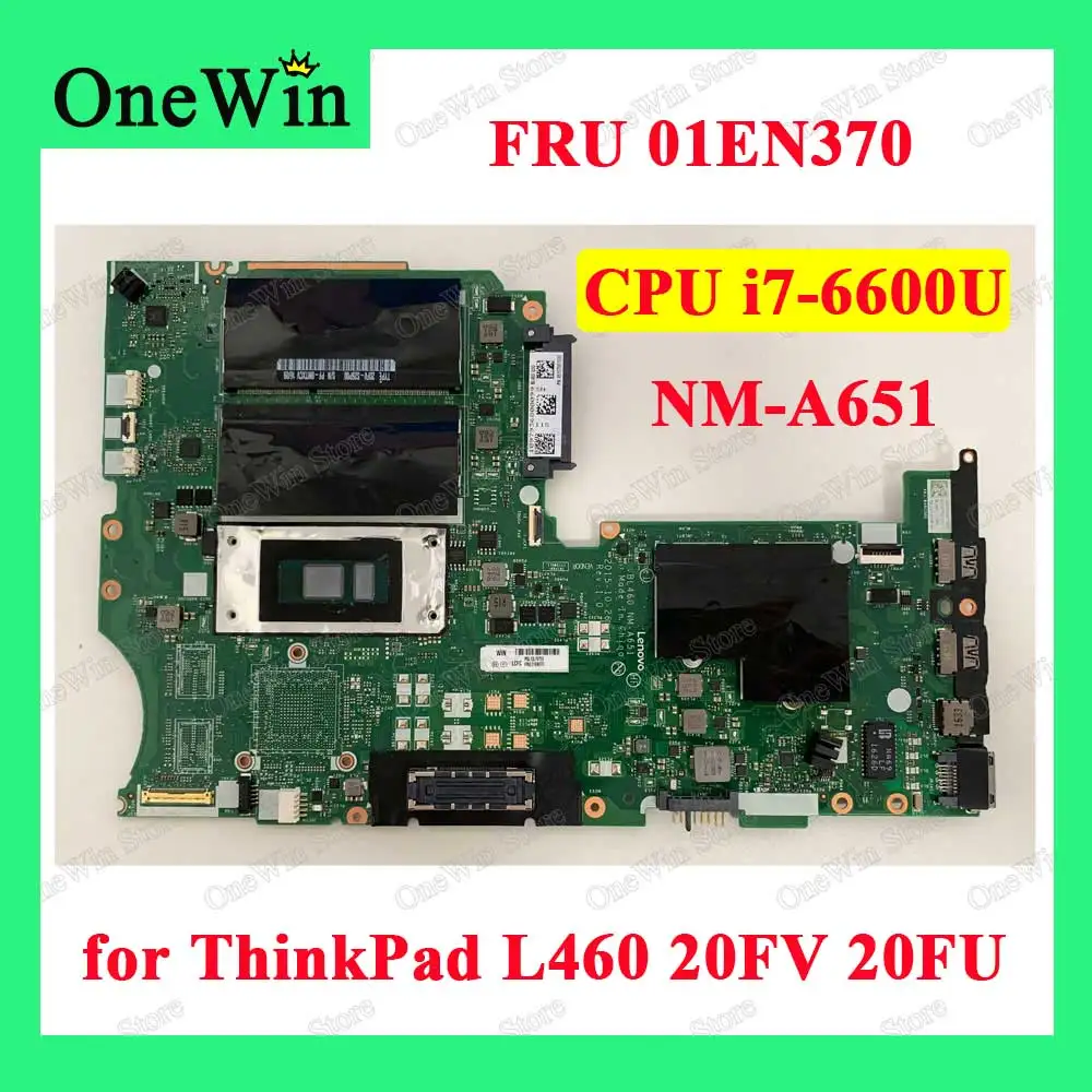 

WIN 6600U UMA док-станция для NA HTPM N3G FRU PN внутренней катушкой, 01EN370 ноутбук интегрированные Материнские платы NM-A651 для ThinkPad L460 20FV 20FU Мб Процессор i7-6600U
