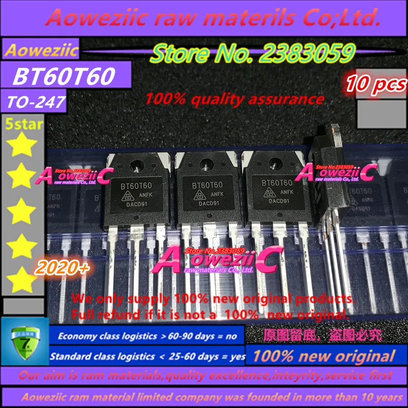 Aoweziic 2020 + 100 новый оригинальный BT60T60 BT60T60ANF BT60T60ANFK TO-247 бтиз сварочный аппарат для
