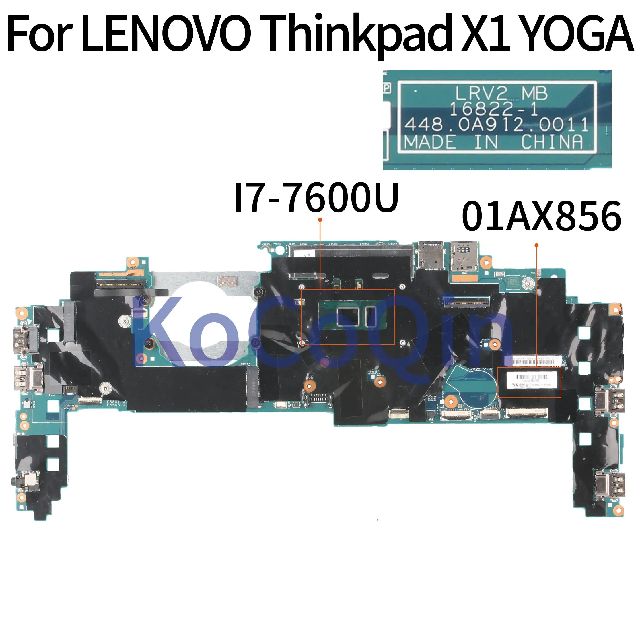 KoCoQin материнская плата для ноутбука LENOVO Thinkpad X1 ядра йоги SR33Z I7-7600U 16GB системная 16822-1