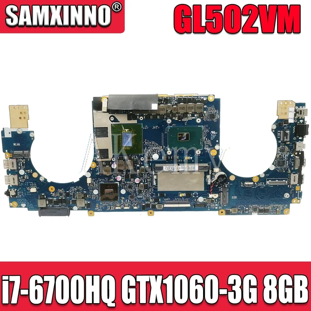 $US $463.22  GL502VM motherboard REV:2.0 For ASUS GL502VM GL502VML Laptop motherboard HM170 I7-6700HQ GTX1060/3G