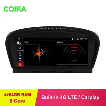 

COIKA IPS Touch 8 Core Android 9.0 System Car Screen For BMW E60 E90 Carplay BT GPS Navi Stereo 4+64GB RAM WIFI 4G LTE USB AUX