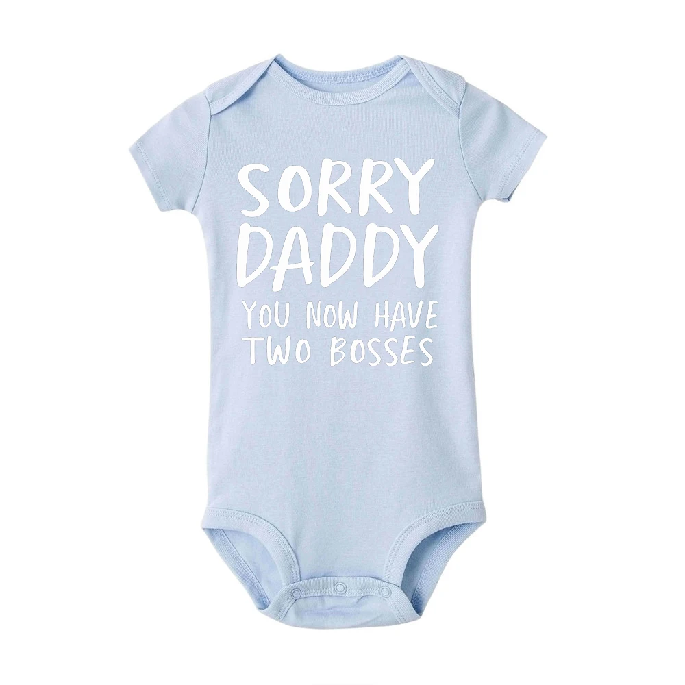 Sorry Daddy You Know Have Two Bosses Print Funny Newborn Baby Cotton Romper Infant Bebe Boy Girl Short Sleeve Jumpsuit Outfit