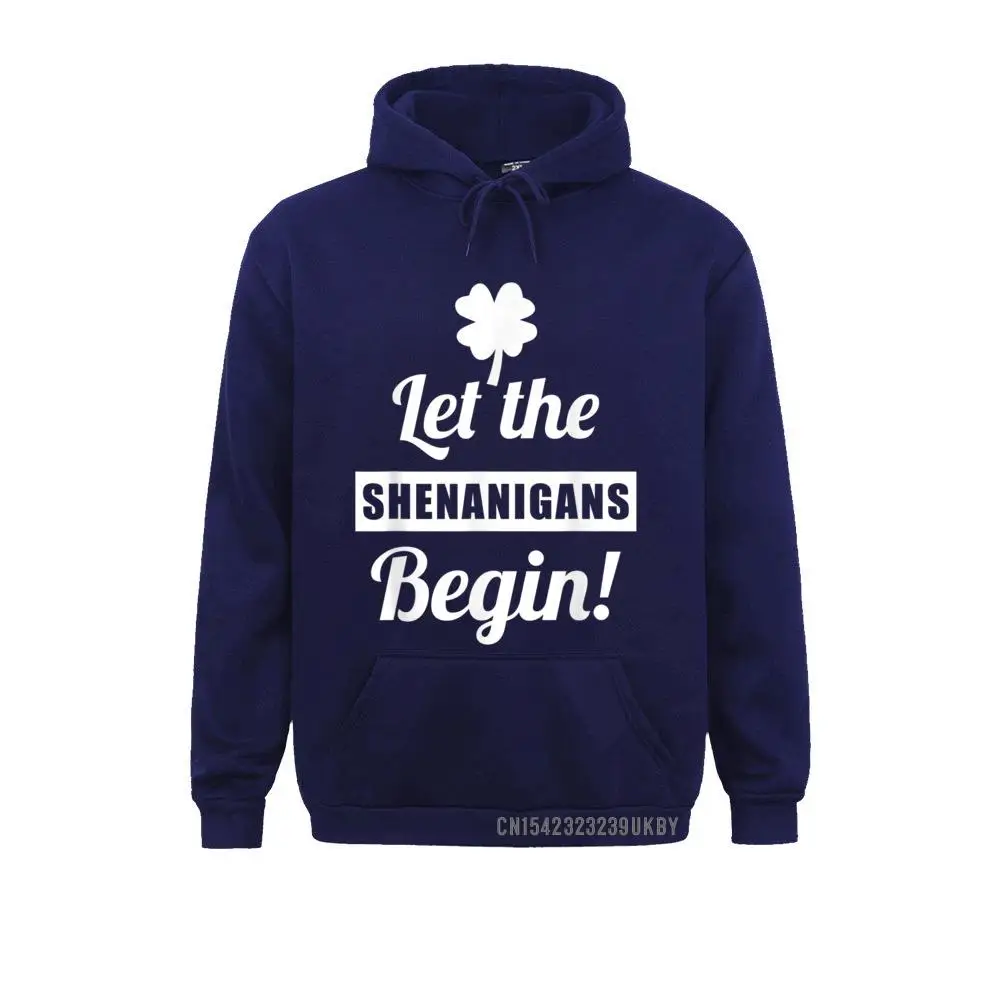 Slim Fit Men Sweatshirts St Patricks Day Let The Shenanigans Begin Funny Irish T-Shirt__A11209 Design Hoodies Labor Day  Hoods Long Sleeve St Patricks Day Let The Shenanigans Begin Funny Irish T-Shirt__A11209navy