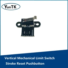 Vertical Mechanical Limit Switch|3D Printer Accessories| Stroke Reset Pushbutton