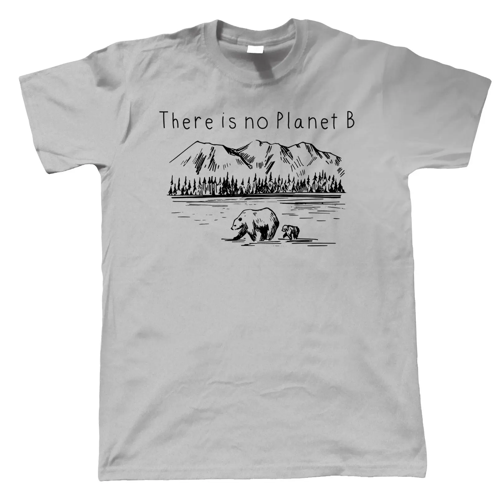 There Is No Planet B Mens T Shirt Environmental Nature Wildlife
