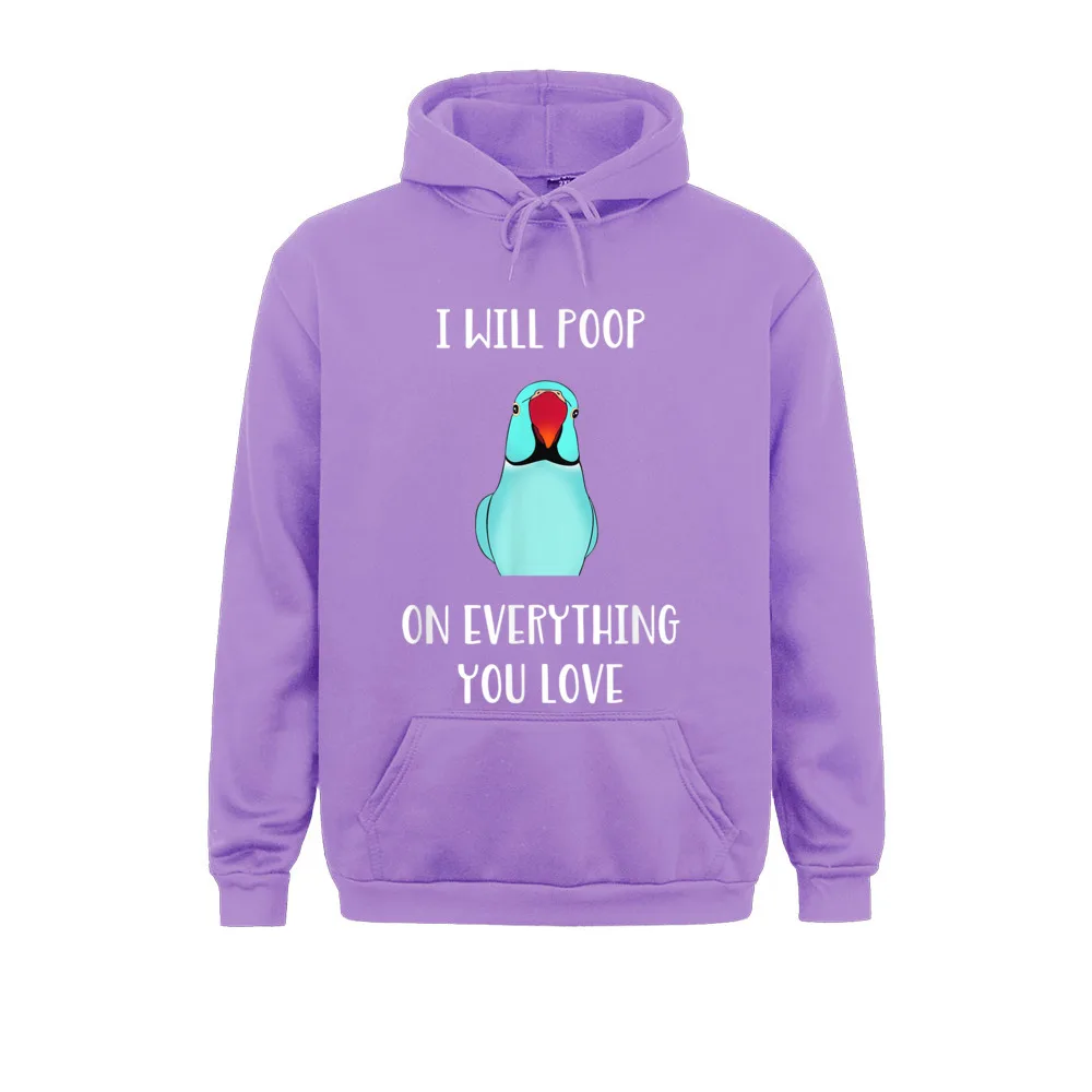 Cute Indian ringneck I will poop on everything you love T-Shirt__995 Summer  Hoodies Long Sleeve Party Sportswears 2021 Discount Sweatshirts Cute Indian ringneck I will poop on everything you love T-Shirt__995purple