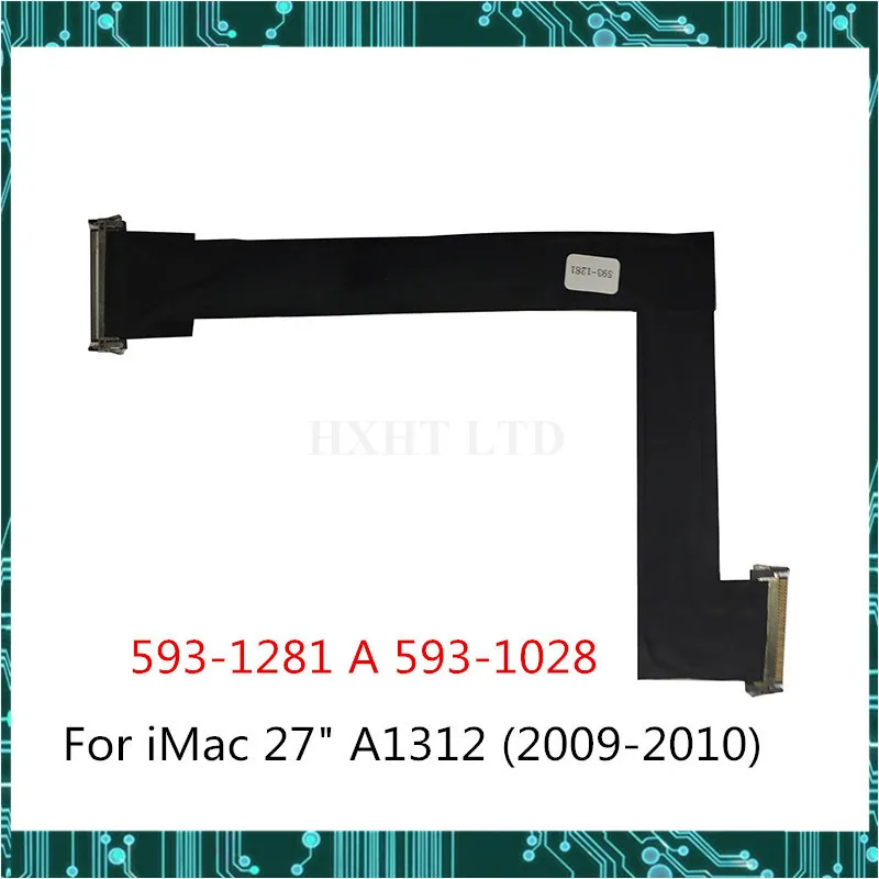 Новинка 593-1281 A 593-1028 для Apple iMac 27 дюймов кабель экрана A1312 2009 2010 года ЖК-дисплея LVDS