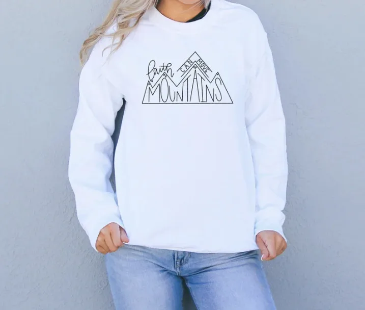 

Faith Can Move Mountains Sweatshirt Christian Faith Bible Scripture High Quality Summer Women Graphic Environment 100% cotton