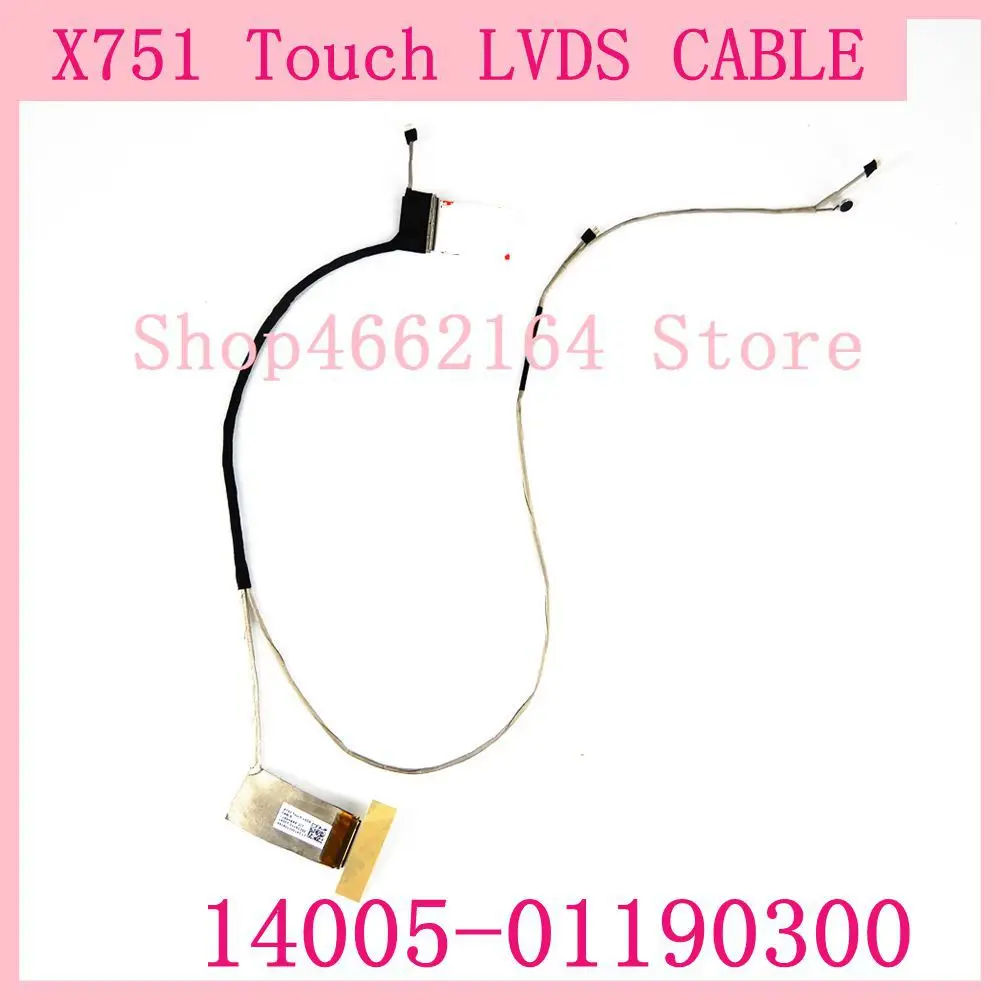

X751 Touch LVDS CABLE 14005-01190300 Laptop Display cable For ASUS X751 X751L X751LD X751MA Touch LVDS cable screen lcd lvds