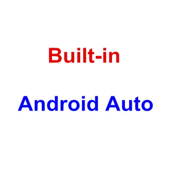 

Extra fee for Built-in Android Auto (Not sold separately)