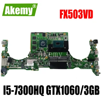 

DABKLMB28A0 For Asus TUF Gaming FX503 FX503V FX503VD Laptop mainboard integrated Test work I5-7300HQ GTX1060/3GB GPU