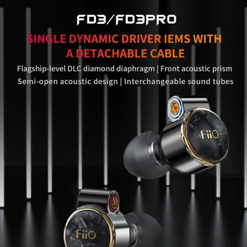 FiiO FD3 Pro 1DD Dynamic In-Ear Earphone Hi-Res Audio Headset MMCX Detachable Cable DLC Diamond-Like Carbon Diaphragm IEM 2