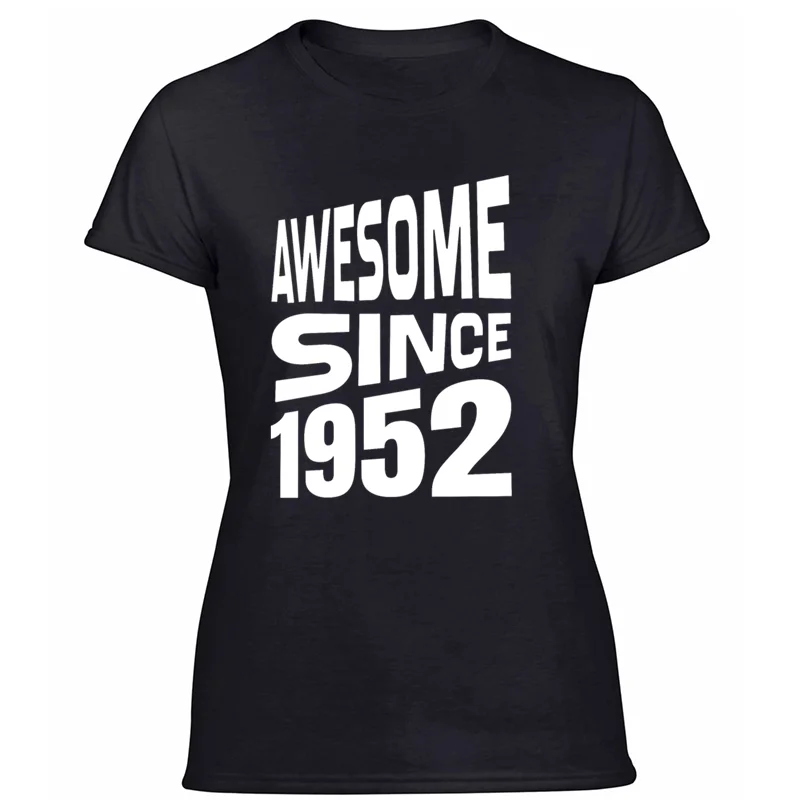 Comical awesome since 1952(7 цветов на выбор) футболка для мужчин с буквами Мужская футболка европейский размер S-5xl хип-хоп Топ - Цвет: Women-Black