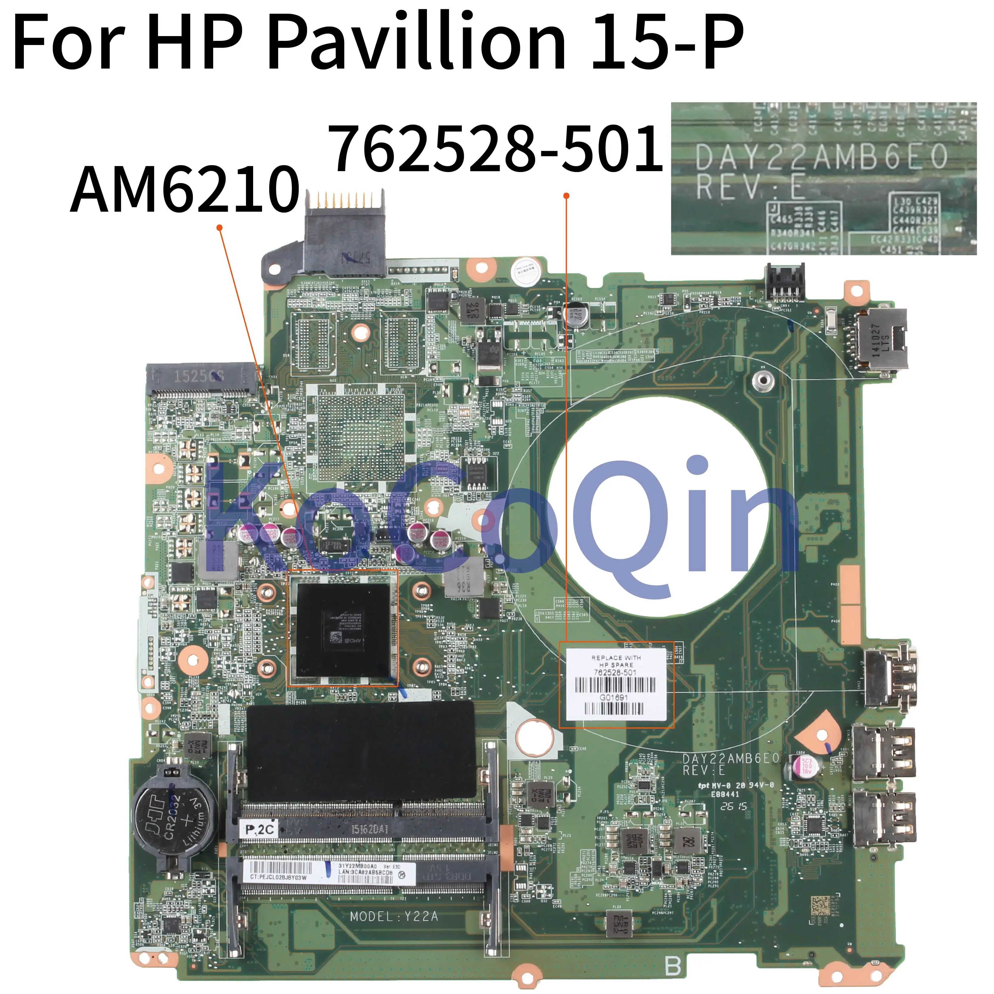 Материнская плата KoCoQin для ноутбука HP Pavillion 15 P материнская AM6210 DAY22AMB6E0 762528 001 501