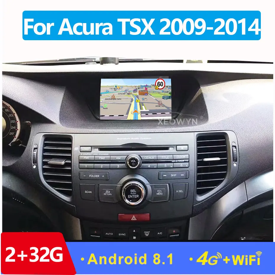 Android 8 1 четырехъядерный процессор ROM32GB для Acura Tsx 2009 2014 автомобильное радио GPS