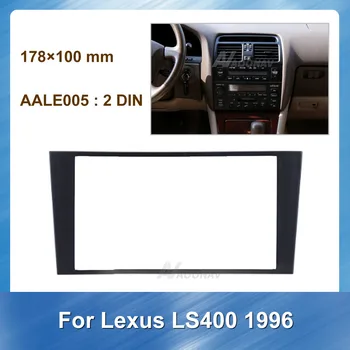 

178×100mm 2Din Car Radio Fascia for 1996 Lexus LS400 Audio Fitting Adaptor Panel Plate Frame Dashboard Installation
