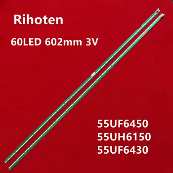 

New Kit 2 PCS 60LED 602mm LED backlight strip for LG 55UF6450 55UH6150 55UF6430 6916L2318A 6916L2319A 6922L-0159A LC550EGE