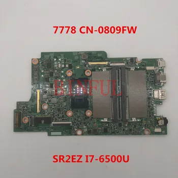 

High quality For Dell 7778 Laptop motherboard CN-0809FW 0809FW 809FW With SR2EZ I7-6500U CPU DDR4 100% full Tested ok