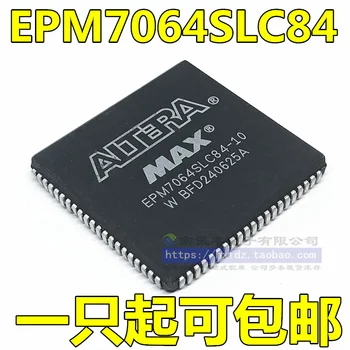 

New and original EPM7064SLC84-10 EPM7064LC84-15N PLCC84