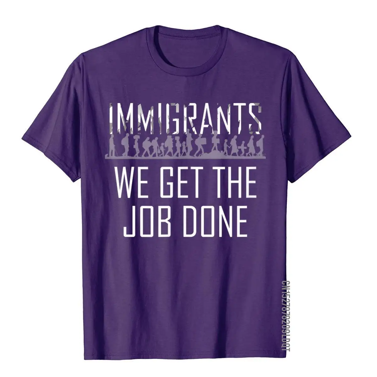 Immigrants We Get The Job Done T-Shirt Immigration Support T T-Shirt__B11947purple