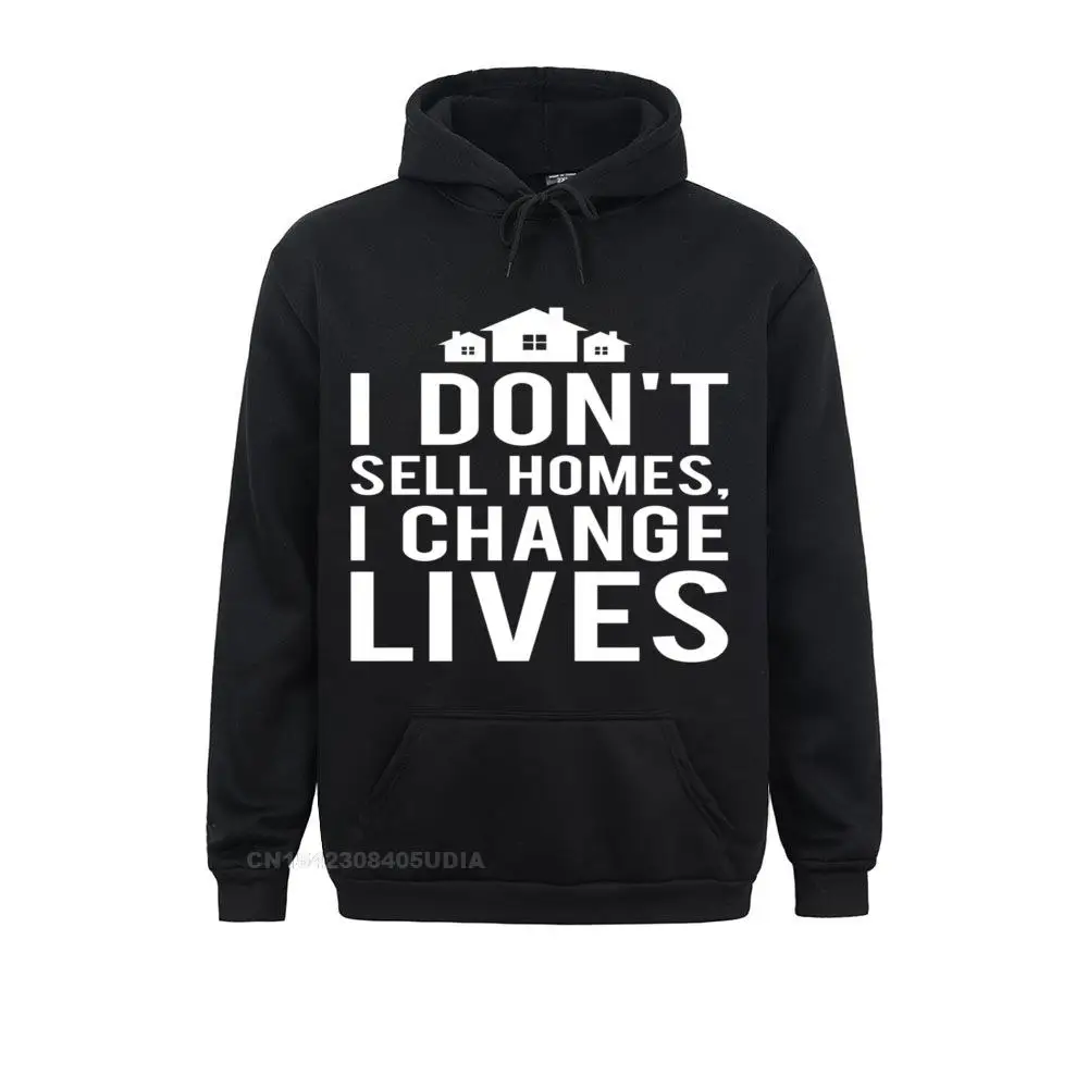 Real Estate Agent Hoodie - I Don't Sell Homes I Change Lives__B5973 Sweatshirts for Men Casual Father Day Hoodies Long Sleeve Funky Sportswears  Real Estate Agent Hoodie - I Don't Sell Homes I Change Lives__B5973black