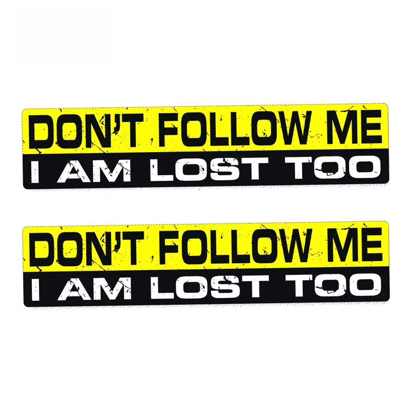 

2 X Funny Car Sticker Interesting Don't Follow I Am Lost Too Decal Waterproof Reflective Stickers Auto Accessories PVC,18cm*4cm