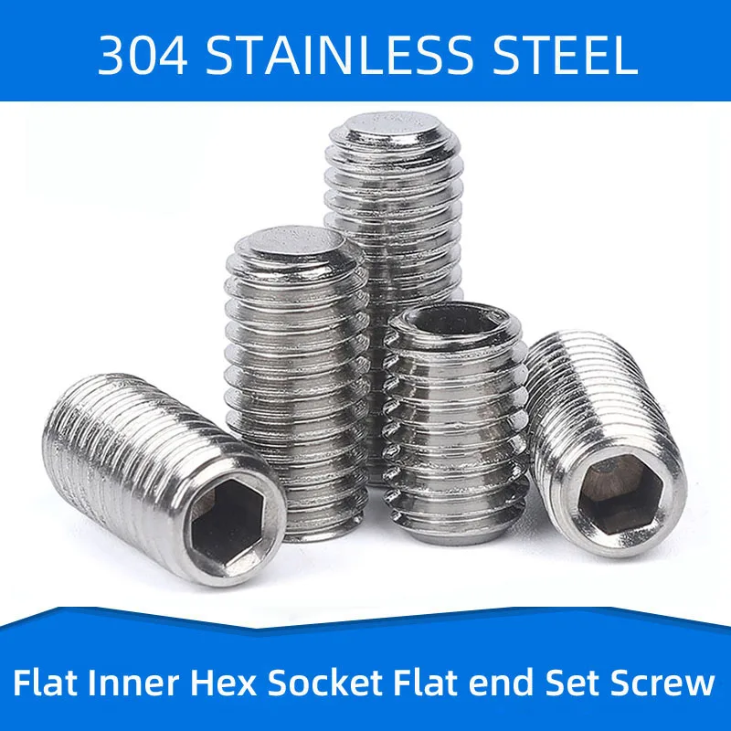 

304 Stainless Steel Inner Hex Set Screws with Flat end Flat Top Hexagon Socket Tightening Fastening Screw M3 M4 M5 M6 M8 M10