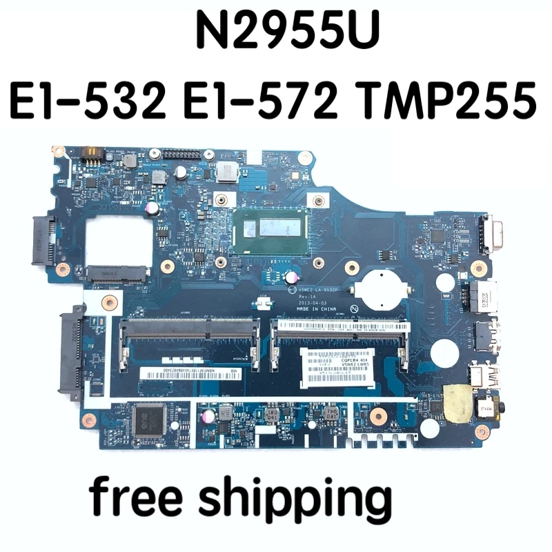 

V5WE2 LA-9532P For ACER E1-572 E1-532 TMP255 System laptop motherboard N2955u Mainboard 100%tested fully work