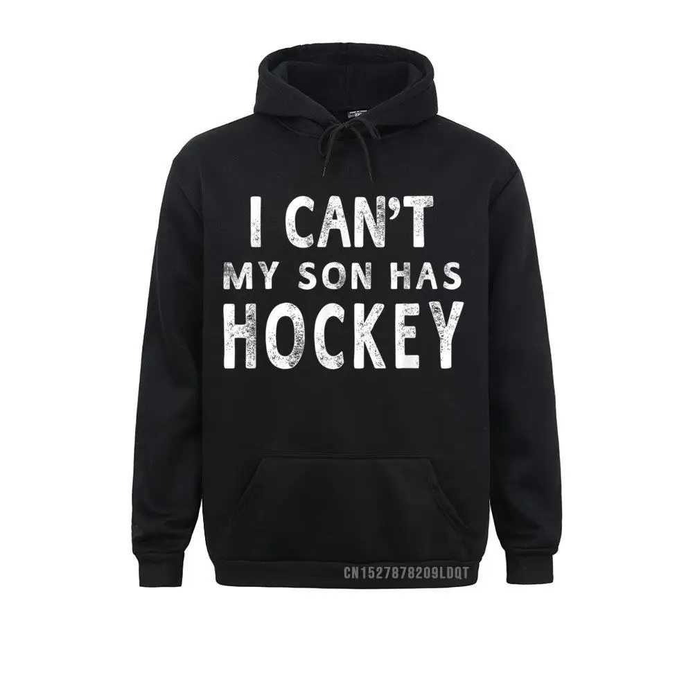 Designer I Can't My Son Has Hockey T-shirt Women Mom Funny Gift__B9010 Casual Sweatshirts  Women Hoodies Long Sleeve Sportswears Summer I Can't My Son Has Hockey T-shirt Women Mom Funny Gift__B9010black