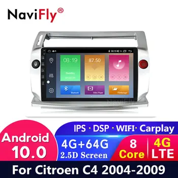 

4G LTE Android 10 4G + 64G for Citroen C4 C-Triomphe C-Quatre 2004 2005 2006 2007 2009 Car dvd GPS Navigation Multimedia Player