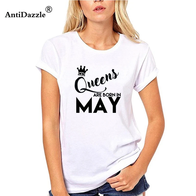 Antidazzle Лето Азиатский размер QUEENS ARE BORN IN MAY женская футболка Мода футболки и топы