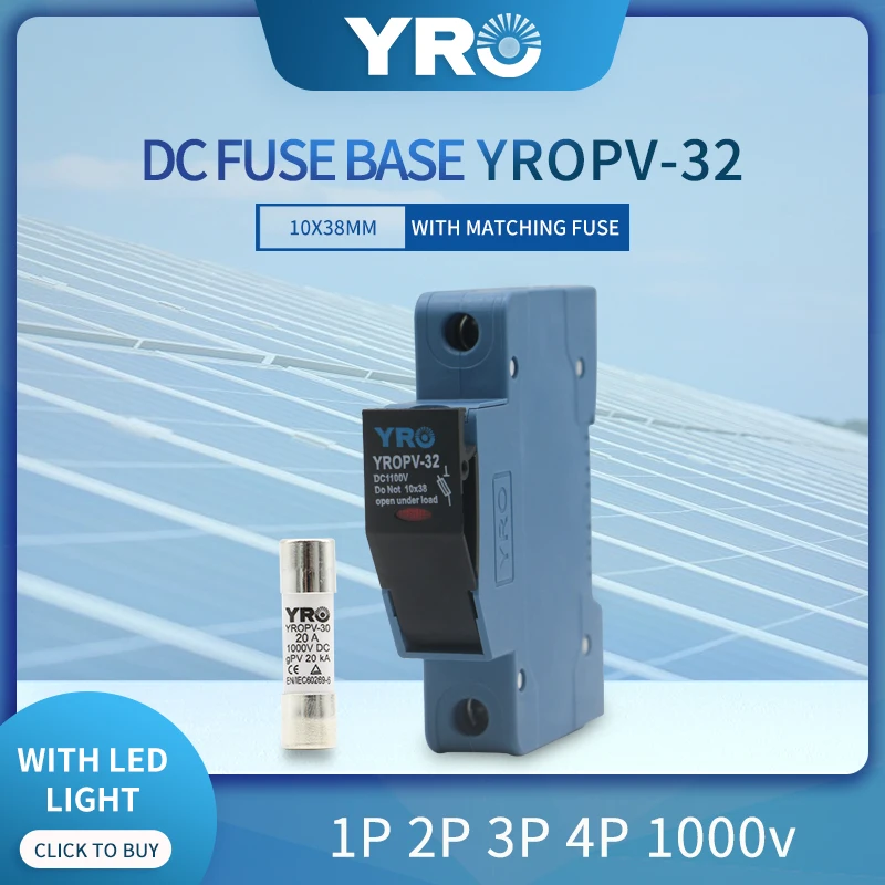 DC 1P 1000V PV Solar Fuse Fusible 10x38MM gPV with LED Fuse Holder for Solar PV System Protection YROPV-32 dc fuse holder solar pv fuse