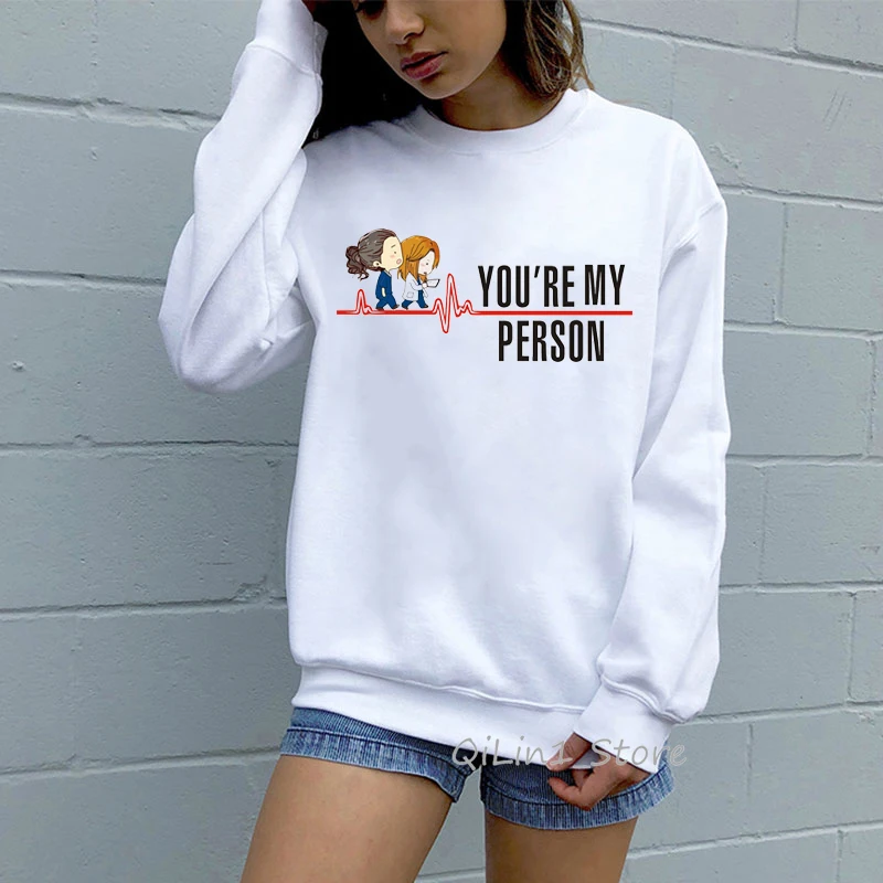 

Greys Anatomy You are my person sweatshirt women funny graphic friends hoodie woman vogue tracksuit 90s autumn winter clothes