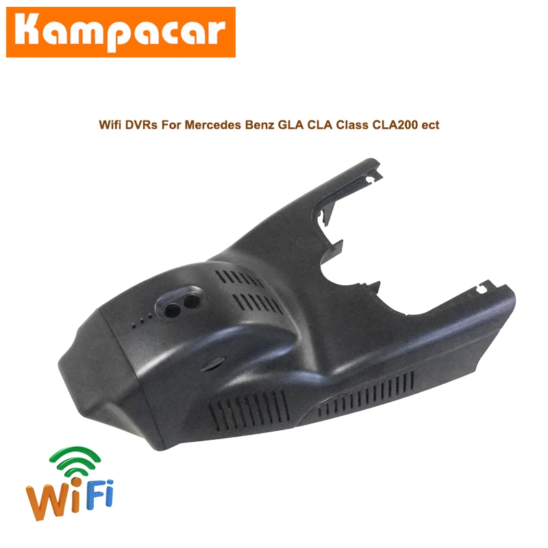 

Kampacar Novatek 96658 Car Wifi DVR Dash Cameras For Mercedes Benz CLA GLA 200 CLA200 A200 A180 A250 Class A w176 Dual Dash Cam