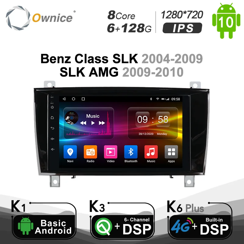 6G + 128G Ownice Android10.0 IPS автомобильный DVD-плеер для Benz Class SLK 2004-2009/SLK AMG 2009 - 2010 Octa Core DSP 4G LTE
