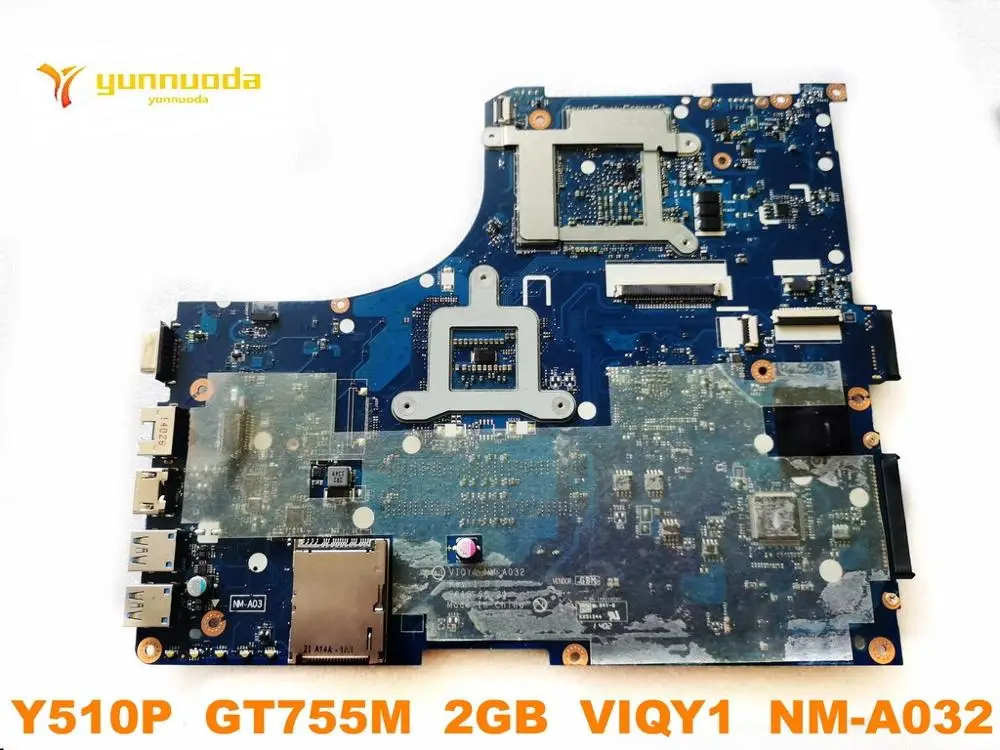 Оригинальная материнская плата для ноутбука lenovo Y510P GT755M 2GB VIQY1 NM-A032 протестирована