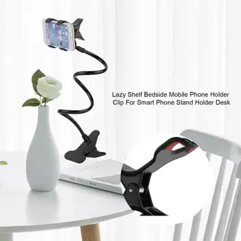

Bedside Mobile Phone Holder Lazy Shelf Stand Clip For Smart Phone Adjustable Stand Holder Desk Long Bending Foldable Support