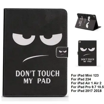 

Do Not Touch My Pad Support Protective Cover Case for iPad Air 1 2 iPad Mini 1 2 3 iPad 2 3 4 Pro 9.7 10.5 iPad 2017 2018