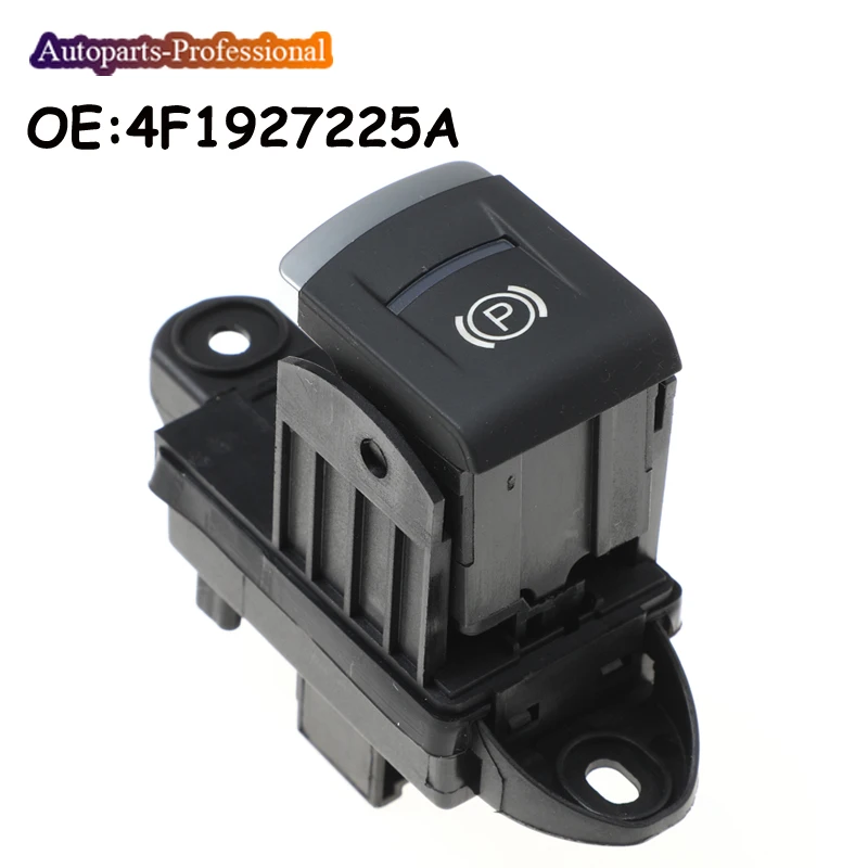 4F1927225A 4F1927225C Electronic Parking Brake Handbrake Switch Button Fits For Audi A6 S6 C6 Car Auto accessorie | Автомобили и